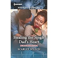 Healing the Single Dad's Heart (The Good Luck Hospital Book 1053) Healing the Single Dad's Heart (The Good Luck Hospital Book 1053) Kindle Hardcover Paperback Mass Market Paperback