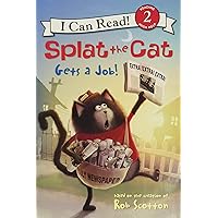 Splat the Cat Gets a Job! (I Can Read Level 2) Splat the Cat Gets a Job! (I Can Read Level 2) Paperback Kindle Hardcover