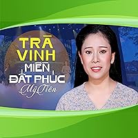 Trà Vinh Miền Đất Phúc Trà Vinh Miền Đất Phúc MP3 Music