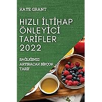 Hizli İltİhap Önleyİcİ Tarİfler 2022 (Turkish Edition) Hizli İltİhap Önleyİcİ Tarİfler 2022 (Turkish Edition) Paperback