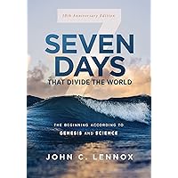 Seven Days that Divide the World, 10th Anniversary Edition: The Beginning According to Genesis and Science Seven Days that Divide the World, 10th Anniversary Edition: The Beginning According to Genesis and Science Paperback Audible Audiobook Kindle Audio CD