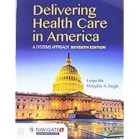 Delivery of Health Care in America with Navigate 2 Premier Access & Navigate 2 Scenario for Health Care Delivery