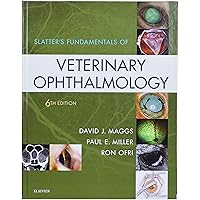 Slatter's Fundamentals of Veterinary Ophthalmology Slatter's Fundamentals of Veterinary Ophthalmology Hardcover Kindle