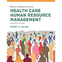 Basic Concepts of Health Care Human Resource Management Basic Concepts of Health Care Human Resource Management Paperback Kindle Hardcover