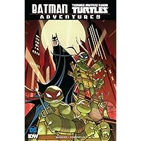 Batman/Teenage Mutant Ninja Turtles Adventures Batman/Teenage Mutant Ninja Turtles Adventures Paperback Kindle