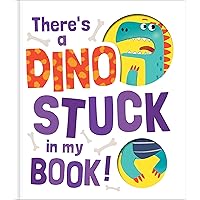 There's a Dino Stuck in My Book!