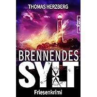 Brennendes Sylt: Friesenkrimi (Hannah Lambert ermittelt) (German Edition)