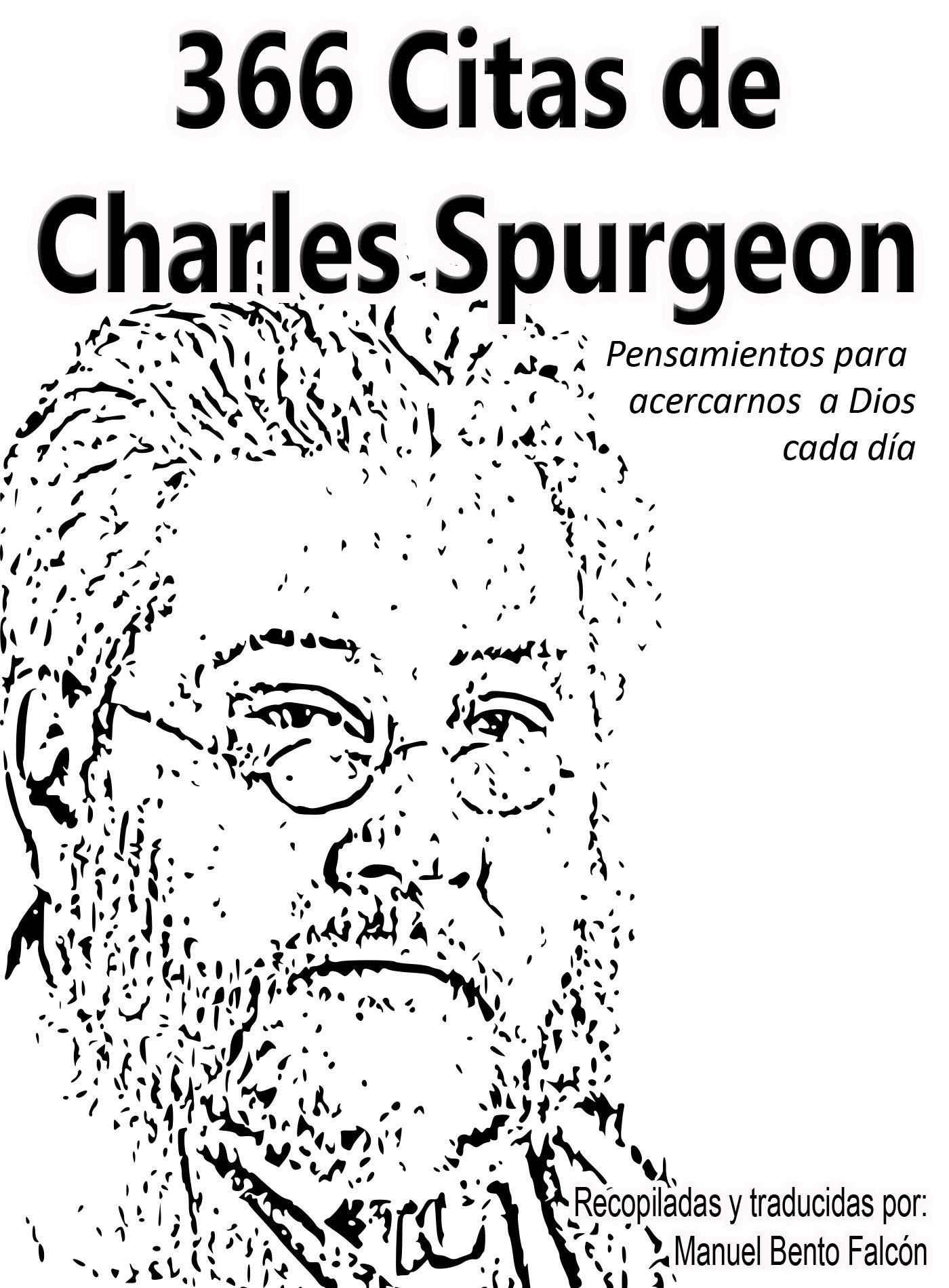 366 Citas de Charles Spurgeon: Pensamientos para acercarnos a Dios cada día (Spanish Edition)
