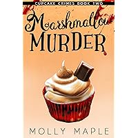 Marshmallow Murder: A Small Town Cupcake Cozy Mystery (Cupcake Crimes Series Book 2) Marshmallow Murder: A Small Town Cupcake Cozy Mystery (Cupcake Crimes Series Book 2) Kindle Audible Audiobook Hardcover Paperback
