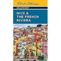 Rick Steves Snapshot Nice & the French Riviera Rick Steves Snapshot Nice & the French Riviera Paperback Kindle