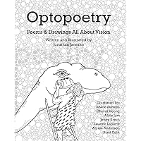 Optopoetry: Poems & Drawings All About Vision