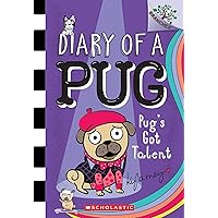 Pug's Got Talent: A Branches Book (Diary of a Pug #4) (4) Pug's Got Talent: A Branches Book (Diary of a Pug #4) (4) Paperback Kindle Hardcover