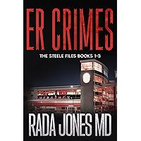 ER CRIMES: THE STEELE FILES, BOOKS 1-3