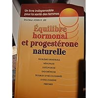 Équilibre hormonal et progestérone naturelle Équilibre hormonal et progestérone naturelle Hardcover Paperback Pocket Book
