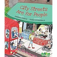 City Streets Are for People (ThinkCities, 3) City Streets Are for People (ThinkCities, 3) Hardcover Kindle