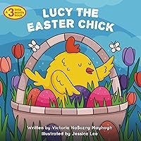 LUCY THE EASTER CHICK LUCY THE EASTER CHICK Kindle Paperback