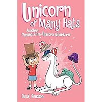 Unicorn of Many Hats: Another Phoebe and Her Unicorn Adventure (Volume 7) Unicorn of Many Hats: Another Phoebe and Her Unicorn Adventure (Volume 7) Paperback Kindle Hardcover
