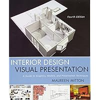 Interior Design Visual Presentation: A Guide to Graphics, Models, and Presentation Techniques Interior Design Visual Presentation: A Guide to Graphics, Models, and Presentation Techniques Paperback