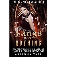 Fangs For Nothing (The Vampire Detective Book 1) Fangs For Nothing (The Vampire Detective Book 1) Kindle Audible Audiobook Paperback