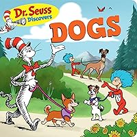 Dr. Seuss Discovers: Dogs Dr. Seuss Discovers: Dogs Board book