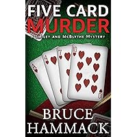 Five Card Murder: A clean-read private investigator mystery (Smiley and McBlythe Mystery Series Book 4) Five Card Murder: A clean-read private investigator mystery (Smiley and McBlythe Mystery Series Book 4) Kindle Paperback