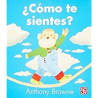 ¿Cómo te sientes? (Spanish Edition) ¿Cómo te sientes? (Spanish Edition) Board book Hardcover