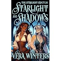 Starlight and Shadows: A Sapphic Cozy Fantasy Romance (The Starlight Sanctum Book 1)