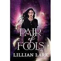 Pair of Fools (Harpies of a Feather Book 2) Pair of Fools (Harpies of a Feather Book 2) Kindle Paperback