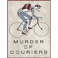 Murder of Couriers