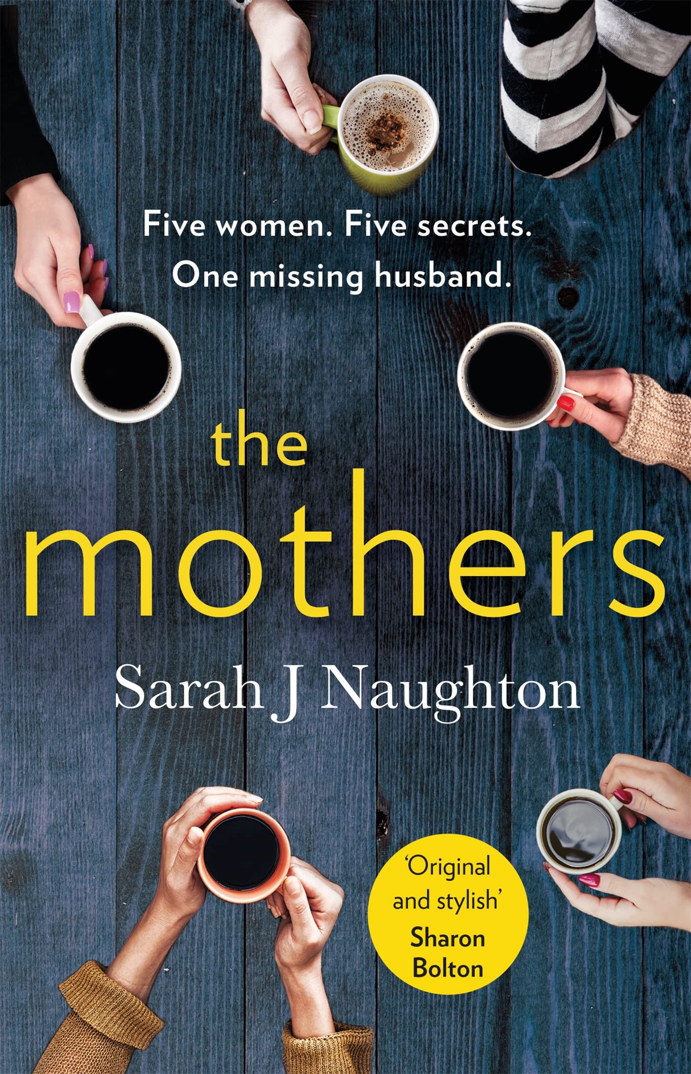 The Mothers: Five women. Five secrets. One missing husband.