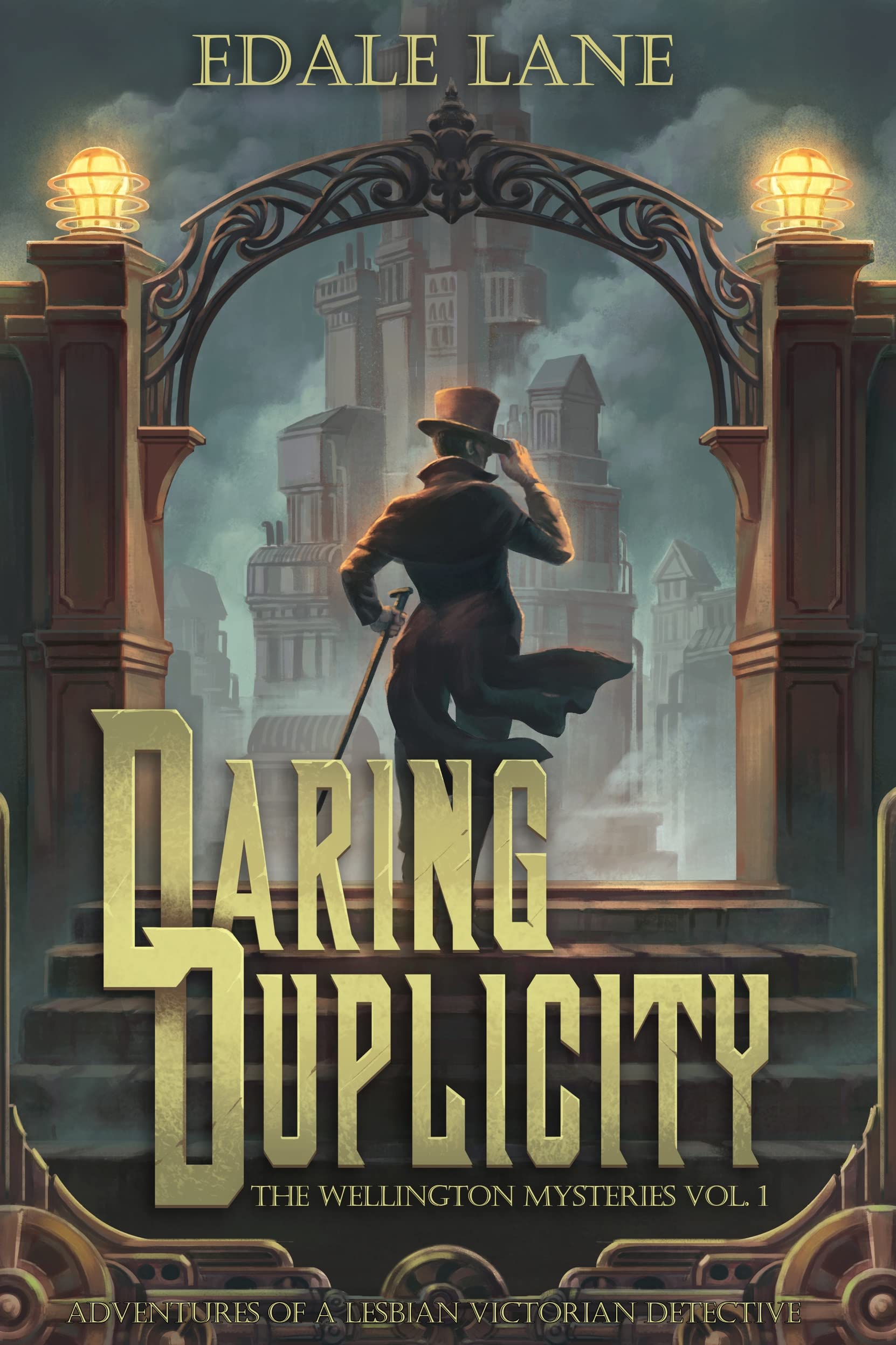 Daring Duplicity, The Wellington Mysteries Vol. 1: Adventures of a Lesbian Victorian Detective