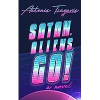 Satan, Aliens, Go!: A funny sci-fi novel (A Quantum Heart Trilogy Book 1) Satan, Aliens, Go!: A funny sci-fi novel (A Quantum Heart Trilogy Book 1) Kindle Paperback