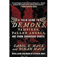 A Field Guide to Demons, Vampires, Fallen Angels Other Subversive Spirits A Field Guide to Demons, Vampires, Fallen Angels Other Subversive Spirits Paperback Kindle Audible Audiobook Library Binding