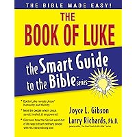 The Book of Luke (The Smart Guide to the Bible Series) The Book of Luke (The Smart Guide to the Bible Series) Paperback Kindle