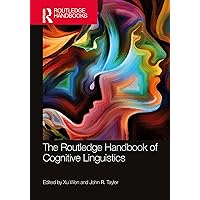 The Routledge Handbook of Cognitive Linguistics (Routledge Handbooks in Linguistics) The Routledge Handbook of Cognitive Linguistics (Routledge Handbooks in Linguistics) Hardcover Paperback