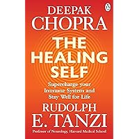 The Healing Self: Supercharge your immune system and stay well for life The Healing Self: Supercharge your immune system and stay well for life Paperback Audio CD