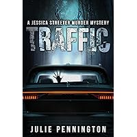 Traffic: A Jessica Streeter Murder Mystery