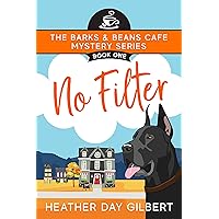 No Filter (Barks & Beans Cafe Cozy Mystery Book 1)