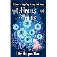 Hocus Focus (A Return to Magic Cozy Mystery Book 7) Hocus Focus (A Return to Magic Cozy Mystery Book 7) Kindle