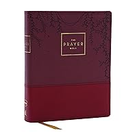 The Prayer Bible: Pray God’s Word Cover to Cover (NKJV, Burgundy Leathersoft, Red Letter, Comfort Print) The Prayer Bible: Pray God’s Word Cover to Cover (NKJV, Burgundy Leathersoft, Red Letter, Comfort Print) Imitation Leather Hardcover
