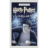 Harry Potter y la Orden del Fénix (Harry Potter 5) (Spanish Edition) Harry Potter y la Orden del Fénix (Harry Potter 5) (Spanish Edition) Hardcover Paperback