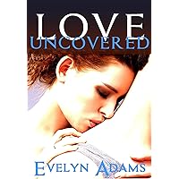 Love Uncovered (Forbidden Fruit: Erotic Romance Series) Love Uncovered (Forbidden Fruit: Erotic Romance Series) Kindle Audible Audiobook