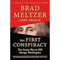 The First Conspiracy: The Secret Plot to Kill George Washington The First Conspiracy: The Secret Plot to Kill George Washington Audible Audiobook Paperback Kindle Hardcover Audio CD