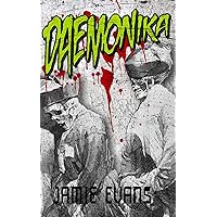 DAEMONIKA: a novel of horror DAEMONIKA: a novel of horror Paperback Kindle
