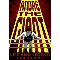 Andre the Giant: Life and Legend Andre the Giant: Life and Legend Paperback Kindle