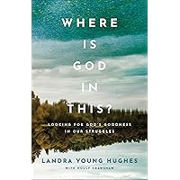 Where Is God in This? Where Is God in This? Paperback Kindle Audible Audiobook Hardcover Audio CD