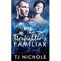 The Firefighter's Familiar: gay seal shifter fated mates romance (Familiar Mates Book 9) The Firefighter's Familiar: gay seal shifter fated mates romance (Familiar Mates Book 9) Kindle Paperback