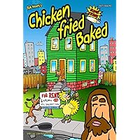 Chicken Fried Baked Chicken Fried Baked Paperback