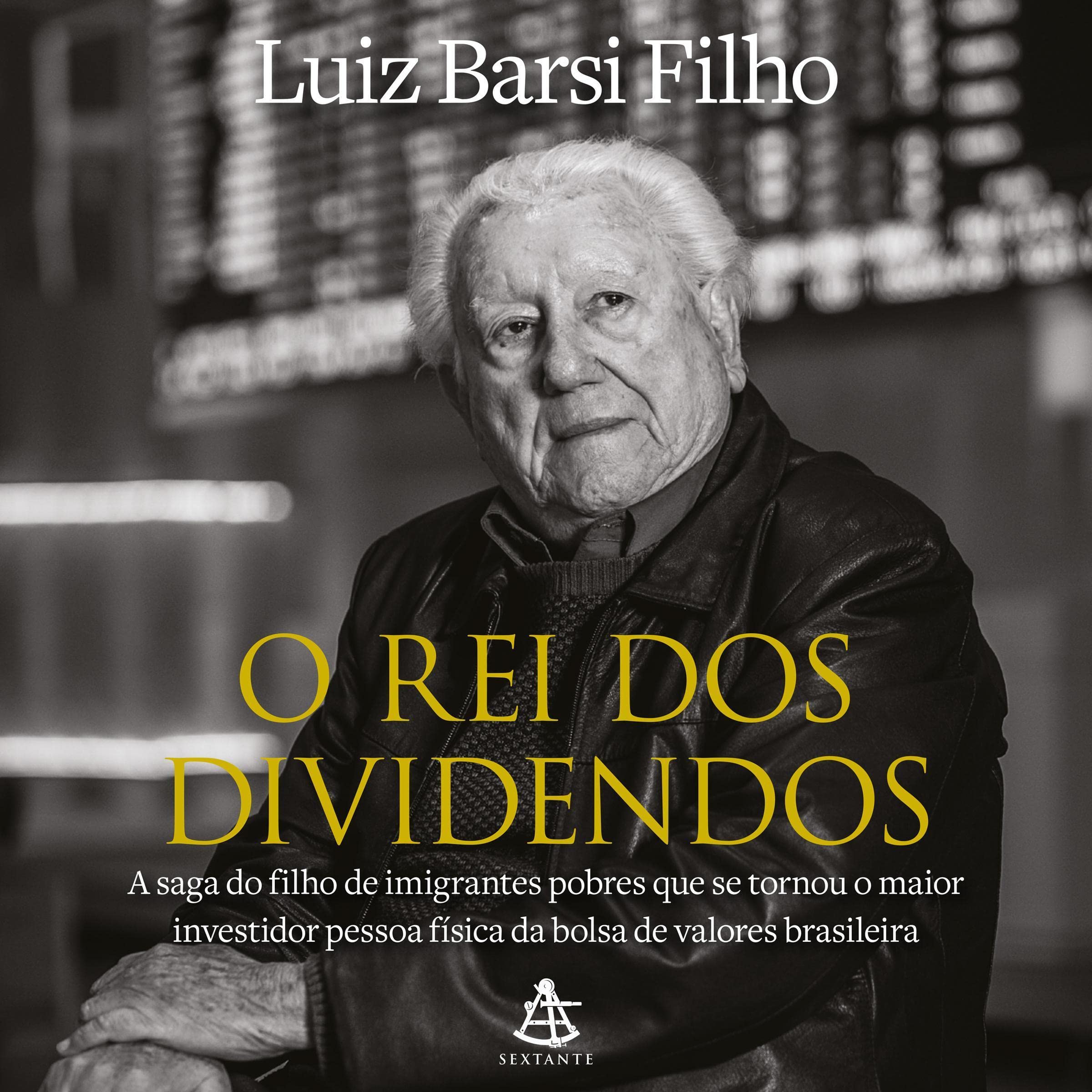 O rei dos dividendos: A saga do filho de imigrantes pobres que se tornou o maior investidor pessoa física da bolsa de valores brasileira.