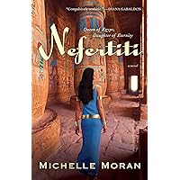 Nefertiti: A Novel (Egyptian Royals Collection Book 1) Nefertiti: A Novel (Egyptian Royals Collection Book 1) Kindle Audible Audiobook Paperback Hardcover Audio CD